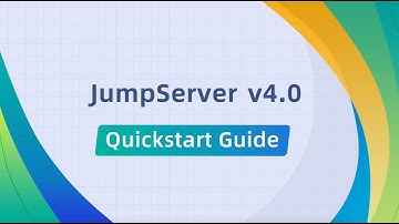 JumpServer v4.0 Quickstart Guide