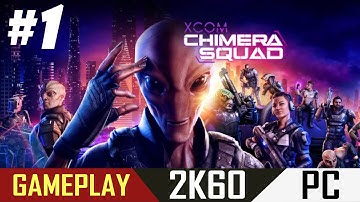 XCOM: Chimera Squad #1 gameplay  NO Commentary [2K]