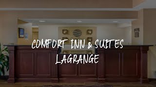 Comfort Inn & Suites LaGrange Review - La Grange , United States of America | Travel Hotel Reviews