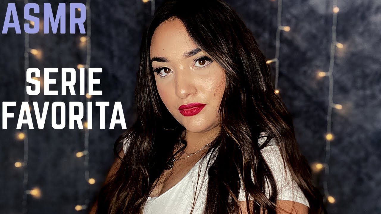 ASMR ESPAÑOL- Hablando sobre mi SERIE FAVORITA 💤