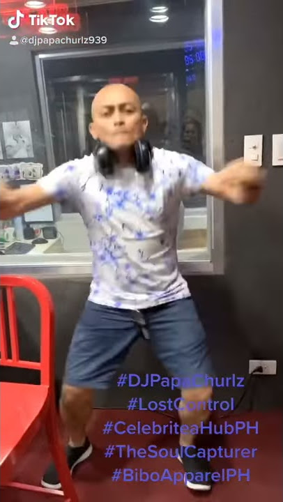 Napa Lost Control Dance Challenge na si DJ Papa Churlz!