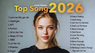 Top Songs CoverVersion l Relax Hot Music Pop Playlist Best CoverSong 🎙✨ 2026