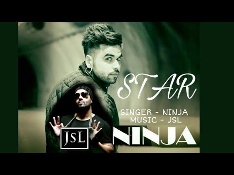 star-(original-song)-|-ninja-ft.-jsl-singh-|-new-punjabi-2017-18