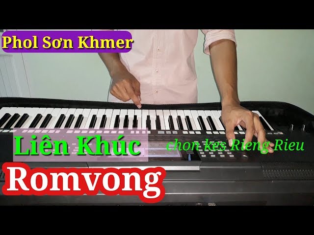 Liên Khúc Nhạc Khmer 2017 | Romvong Organ Không Lời | Phol Sơn Khmer Trà Vinh class=