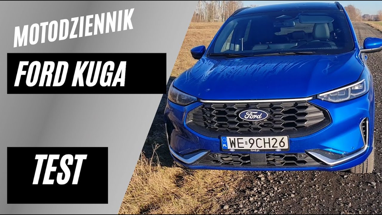 Motodziennik test - FORD KUGA - Duży SUV w CHIŃSKIEJ CENIE