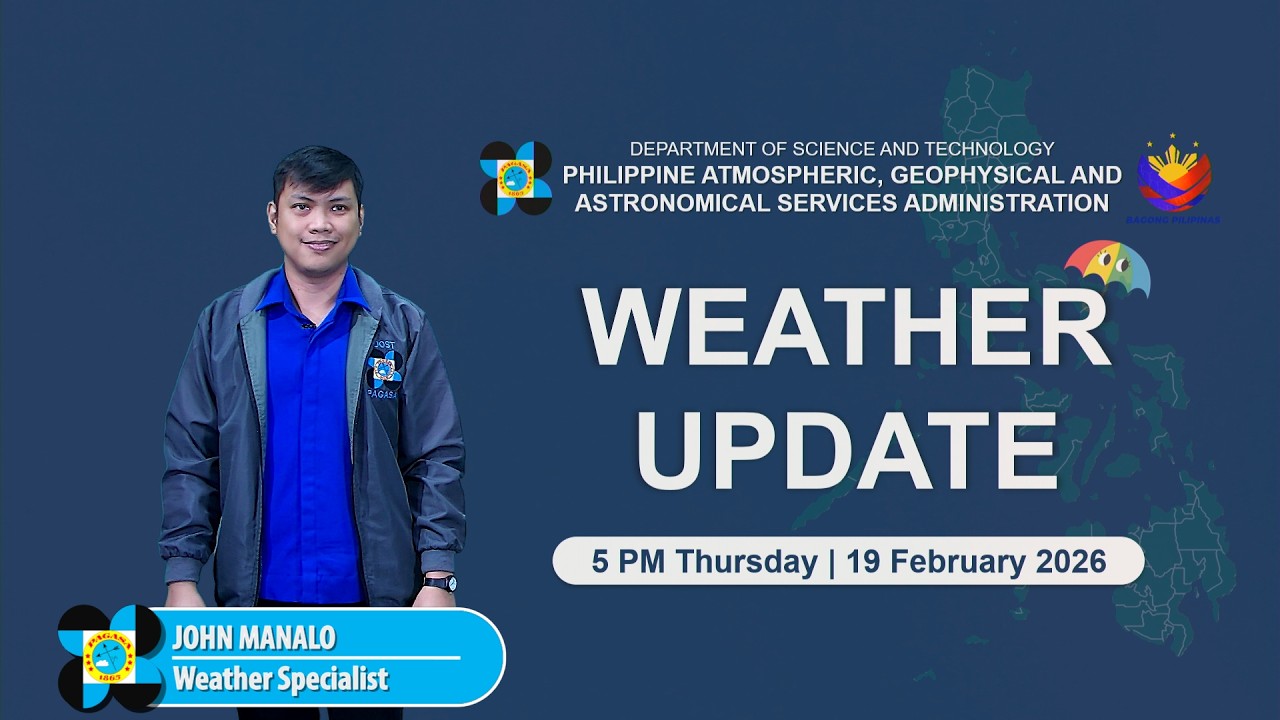 Public Weather Forecast issued at 5 PM | February 19, 2026 - Thursday