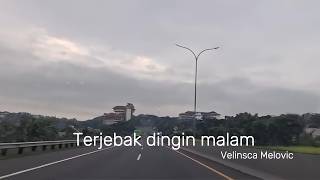 Lagu dangdut koplo terjebak dingin malam_Velinsca Melovic