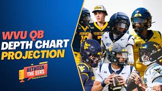 WVU's QB1, Backup Options + 1 FRESHMAN to WATCH