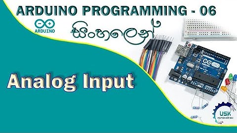 Analog Input | Arduino Tutorial 06