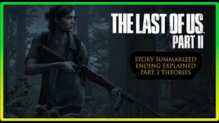 The Last of Us Part II Ending Explained, Part 3 Theories