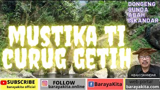 DONGENG HOROR SUNDA-MUSTIKA TI CURUG GETIH Bag 1