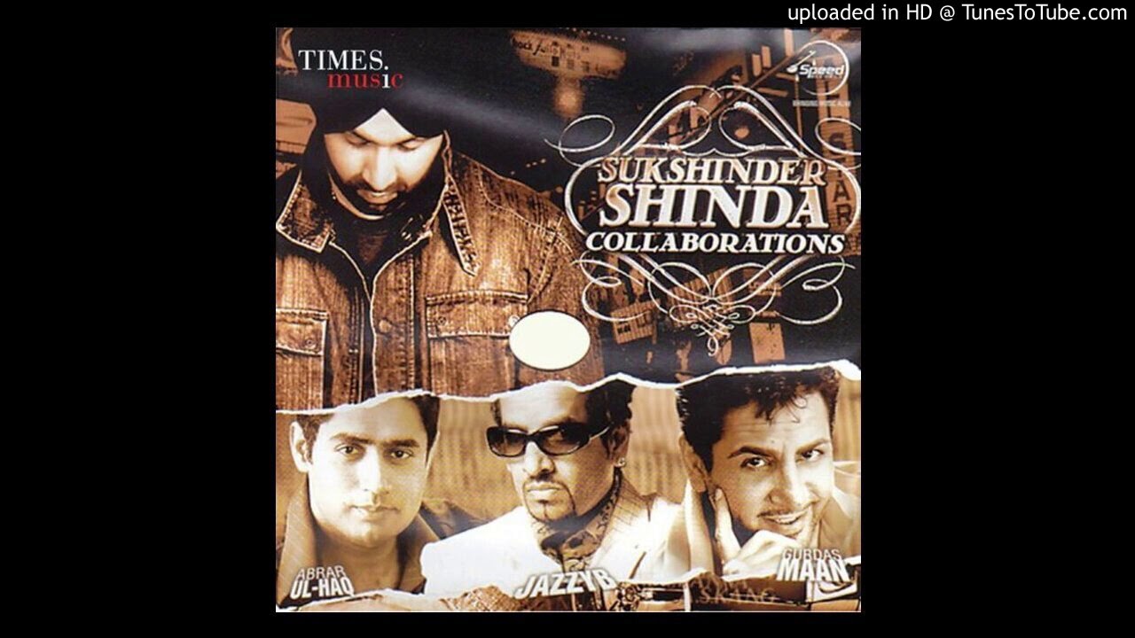 Collaborations - Sukshinder Shinda (DjPunjab.Com)