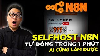 Hướng dẫn N8N Tự Động Self-host Trên VPS – Mua Xong Là Dùng Ngay!