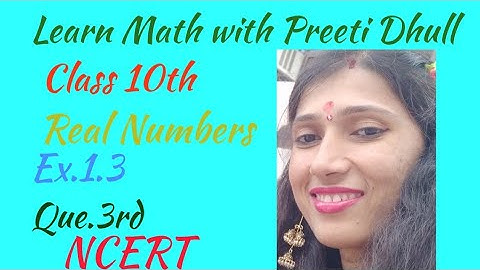 Class 10th maths Real Numbers#Ex1.3Que no.3..NCERT