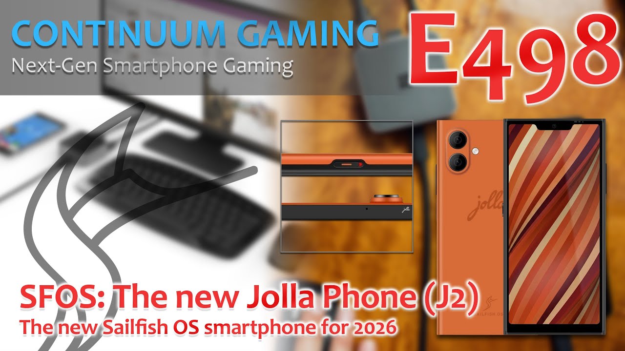 Continuum Gaming E498: SFOS – The new Jolla Phone (2026)