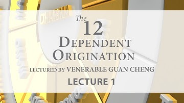 [English] 12 Dependent Origination - Lecture 1