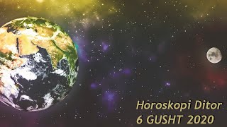 Horoskopi Ditor 6 GUSHT 2020