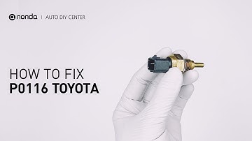 How to Fix TOYOTA P0116 Engine Code in 3 Minutes [2 DIY Methods / Only $7.31]
