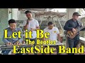 Let it Be by The Beatles (c) EastSide Band