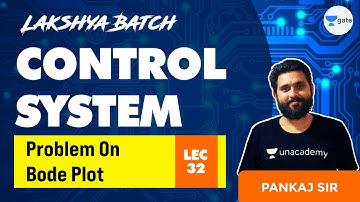 Problem on Bode Plot | L 32 | Control system | GATE 2022 | Lakshya Batch | Pankaj Sir