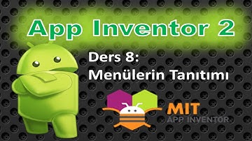 App Inventor2-Ders8- Menülerin Tanıtımı