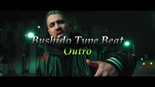 [FREE] Bushido Type Beat - Outro (prod. by Mdot)