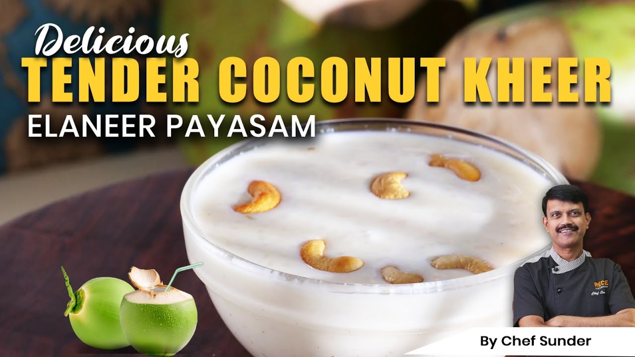 Tender Coconut Payasam – Delicious Ilaneer Kheer Recipe (Step-by-Step)