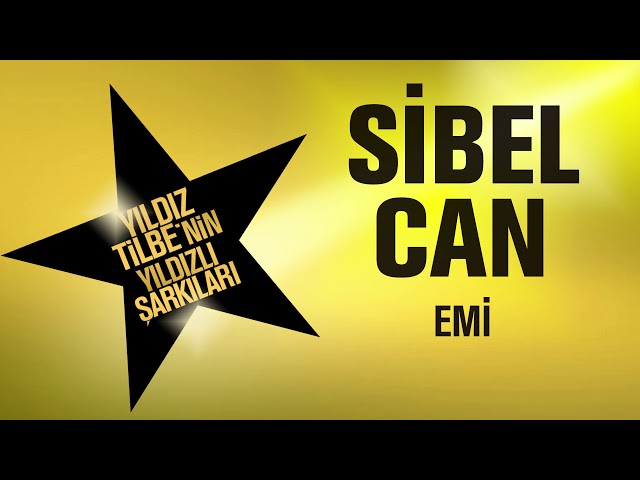 SIBEL CAN - Emi