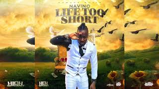 Navino - Life Too Short