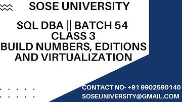 Sql DBA Batch 54 || Class 3 || Build Numbers, Editions and Virtualization || Call +91 9902590140