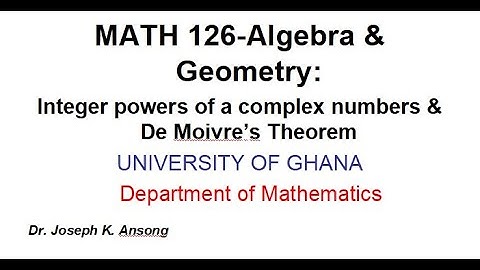Math126 LEC12 Integer powers of a complex number