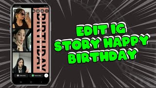 Cara Membuat Story Instagram Happy Birthday