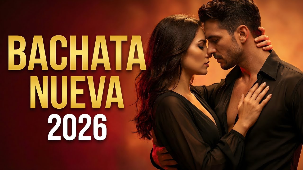 Bachata Mix 2026 Colección Romántica | Ritmo Suave Para Enamorarse