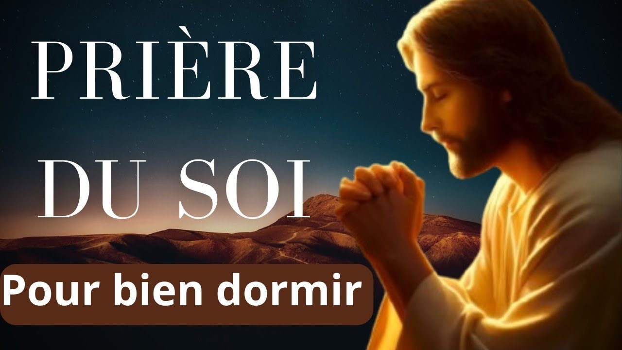 Prière du soir pour bien dormir 