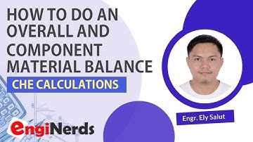 HOW TO USE THE OVERALL AND COMPONENT BALANCE IN SOLVING MATERIAL BALANCE PROBLEMS TAGALOG | CHEMICAL