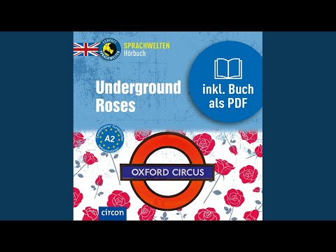 Chapter 06 - Underground Roses