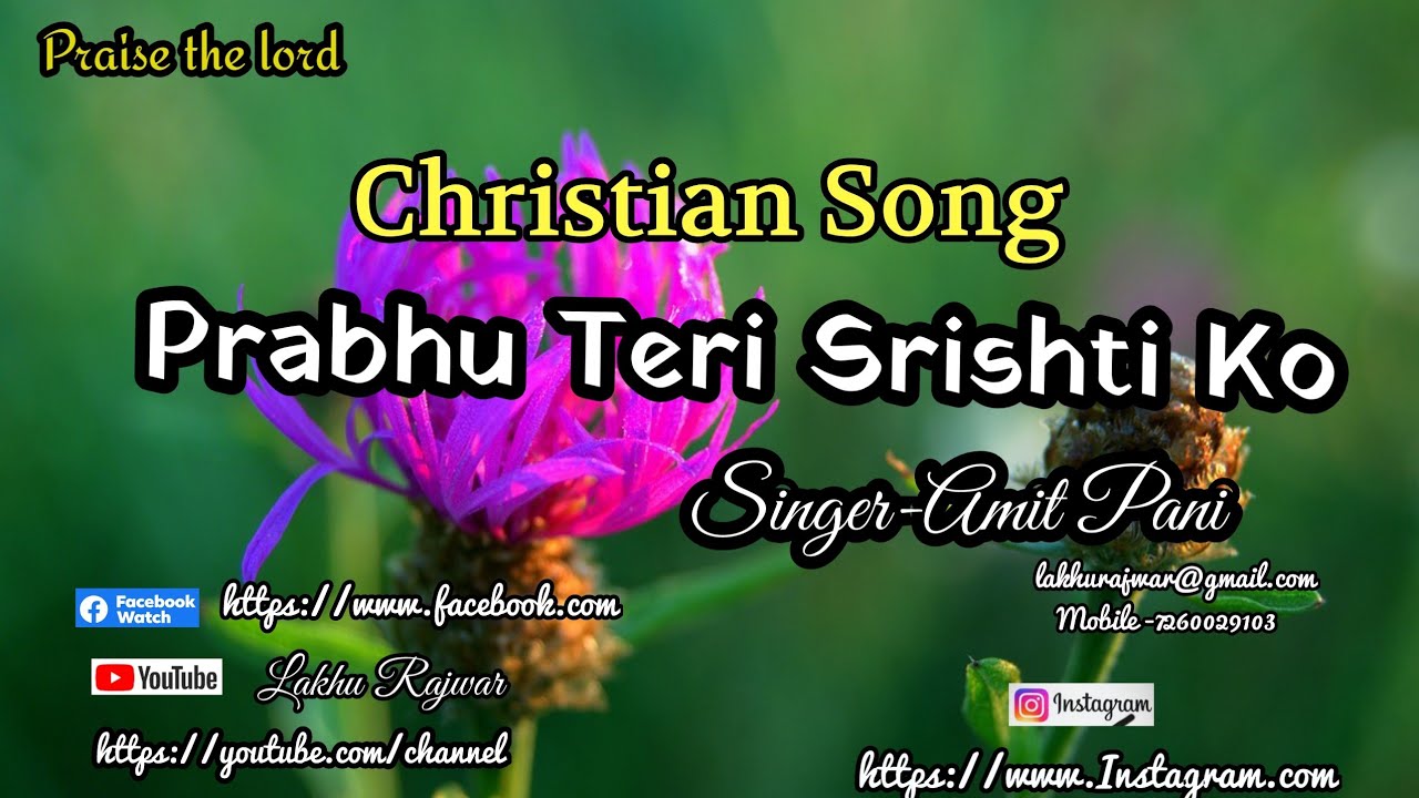 Hindi Christian Song   Prabhu Teri Srishti Ko  Lakhu Rajwar