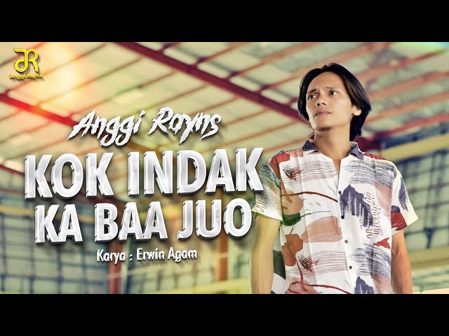 Anggi Rayns - Kok Indak Ka Baa Juo (Official Music Video) class=