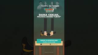 Jelasin Dong! | Dana Cekak, Pegawai Negeri “Libur”