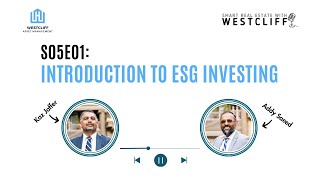 Introduction to ESG Investing – Episode 1