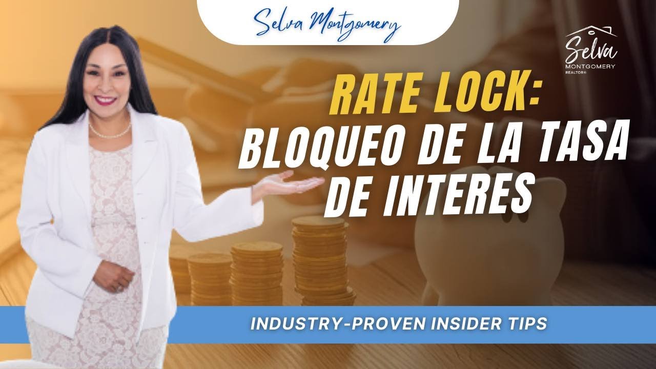 RATE LOCK: BLOQUEO DE LA TASA DE INTERES