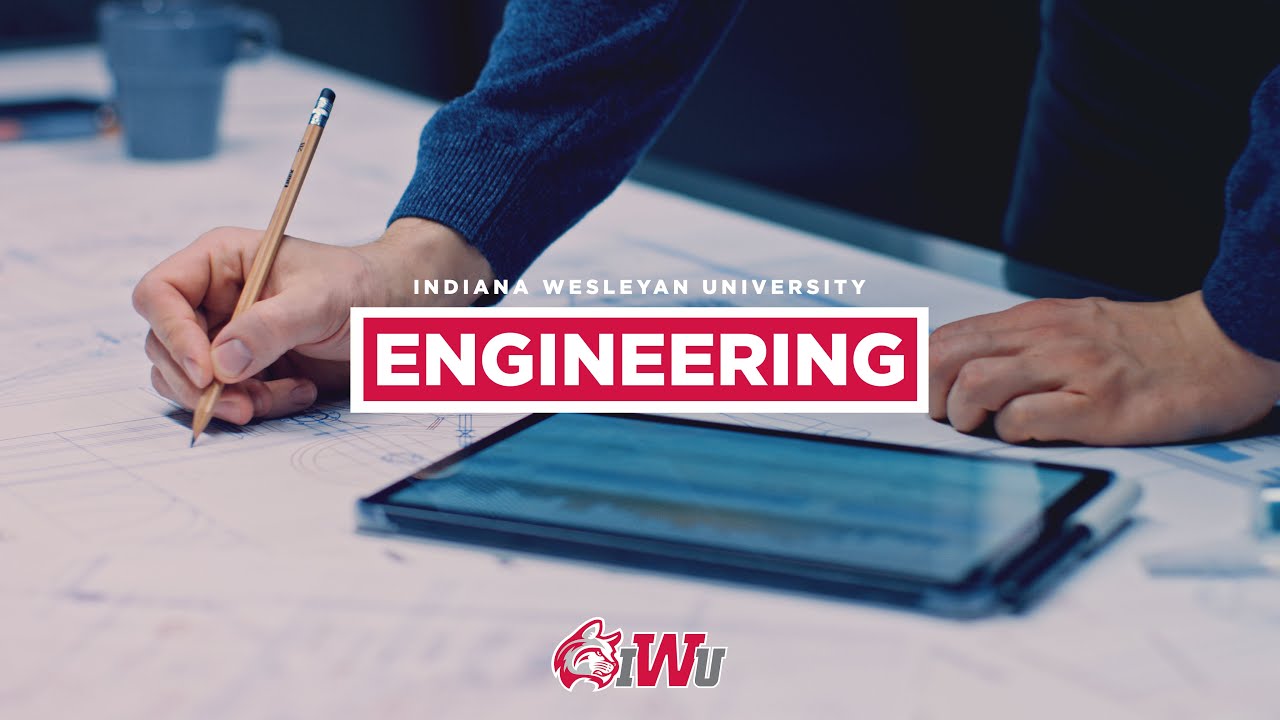 Introducing Engineering // Indiana Wesleyan University