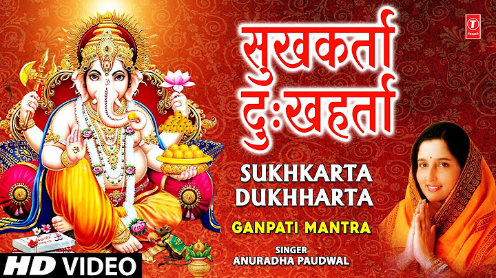 Sukh Karta Dukh Harta | Anuradha Paudwal | Ganesh Mantra | Full HD Video