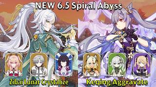 C1 Zibai Lunar Crystalize &amp; C6 Keqing Aggravate - Genshin Impact NEW 6.5 Spiral Abyss Full Clear