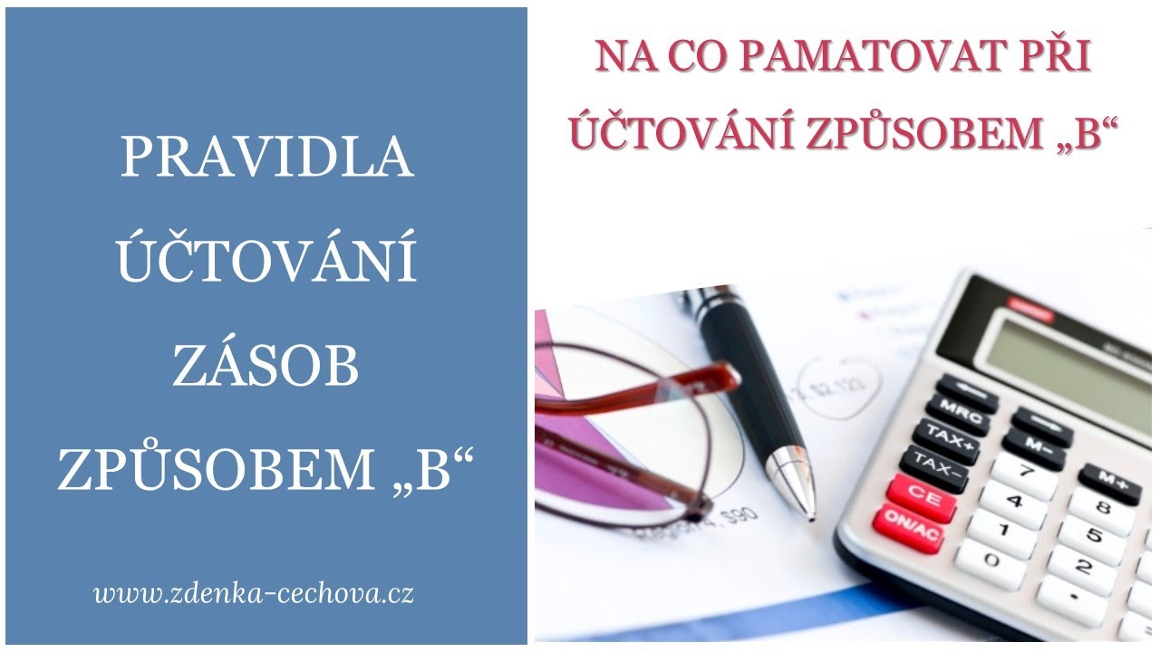 Pravidla účtování zásob způsobem "B"