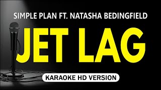 Jet Lag - Simple Plan Ft. Natasha Bedingfield (Karaoke Version)