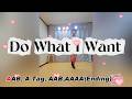 [고급]Do What I Want LINEDANCE #Intermediate Phrased #Choreo:Maggie Gallagher