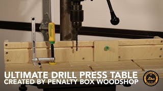 Diy Drill Press Table And Fence - Easy Shop Project By Penalty Box Woodshop
