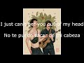 Annenmaykantereit X Parcels Can T Get You Out Of My Head LYRICS INGLES ESPAÑOL Annenmaykantereit X Parcels Can T Get You Out Of My Head LYRICS INGLES ESPAÑOL