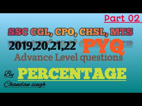 02 PERCENTAGE PYQ Of CGL, CPO, CHSL, MTS 2019,20,21,22/Advance Level ...